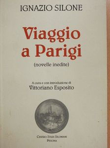 Ignazio Silone - Viaggio a Parigi [antikvár]