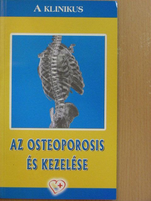 Daniel T. Baran - Az osteoporosis és kezelése [antikvár]