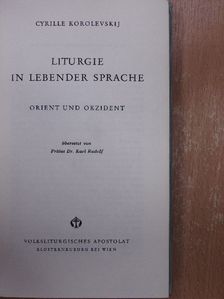 Cyrille Korolevskij - Liturgie in Lebender Sprache [antikvár]