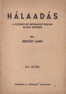BERECZKY ALBERT - Hálaadás [antikvár]