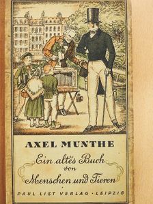 Axel Munthe - Ein altes Buch von menschen und Tieren (gótbetűs) [antikvár]