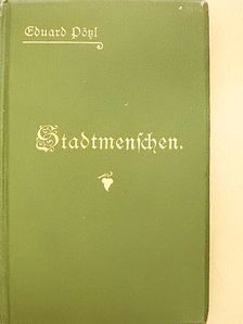 Eduard Pötzl - Stadtmenschen (gótbetűs) [antikvár]