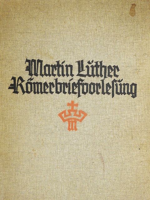 Luther Márton - Vorlesung über den Römerbrief (gótbetűs) [antikvár]