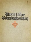 Luther Márton - Vorlesung über den Römerbrief (gótbetűs) [antikvár]