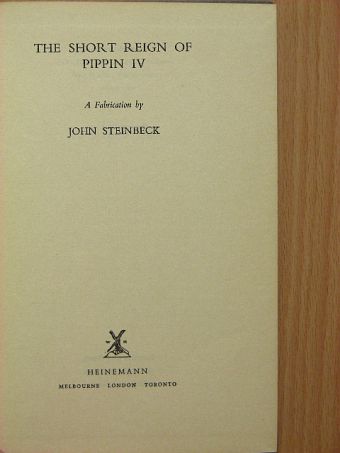 John Steinbeck - The short reign of Pippin IV [antikvár]