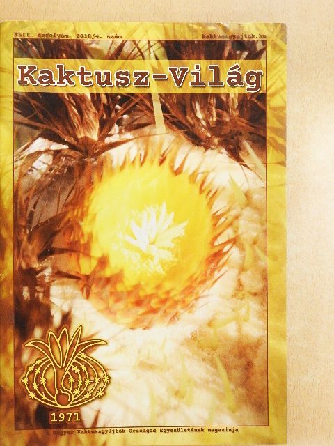 Bagoly Lajos - Kaktusz-világ 2018/4. [antikvár]