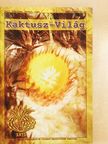 Bagoly Lajos - Kaktusz-világ 2018/4. [antikvár]