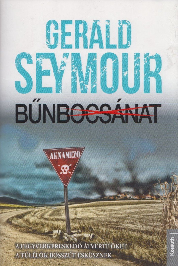 Gerald Seymour - Bűnbocsánat [antikvár]