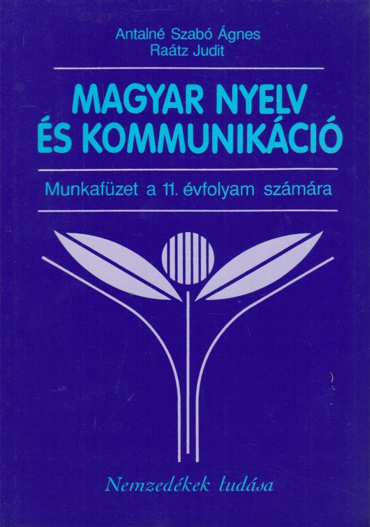 Magyar nyelv és kommunikáció [antikvár]