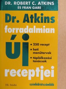 Dr. Robert C. Atkins - Dr. Atkins forradalmian új receptjei [antikvár]