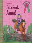 Sarah Bosse - Fel a fejjel, Anna! [antikvár]