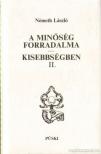 Németh László - A minőség forradalma - Kisebbségben II. [antikvár]