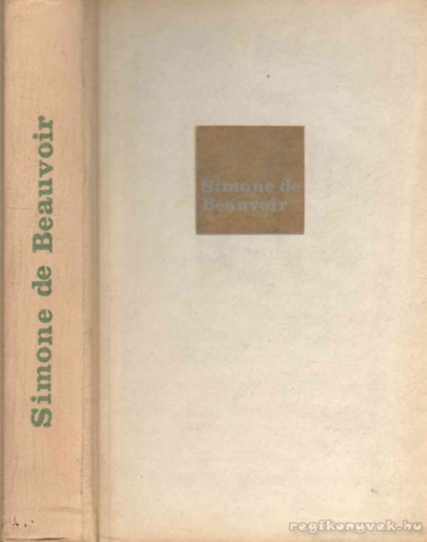 BEAUVOIR, SIMONE DE - Egy jóházból való úrilány emlékei [antikvár]