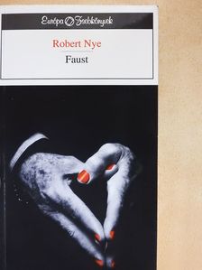 Robert Nye - Faust [antikvár]