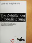 Loretta Napoleoni - Die Zuhälter der Globalisierung [antikvár]