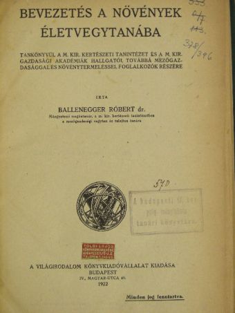 Dr. Ballenegger Róbert - Bevezetés a növények életvegytanába [antikvár]
