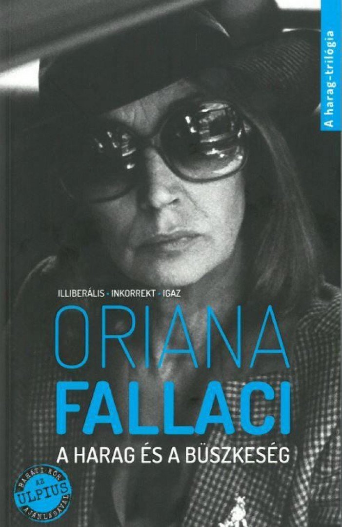 Oriana Fallaci - A harag és a büszkeség [antikvár]