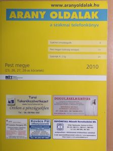 Arany Oldalak/Telefonkönyv - Pest megye (23, 26, 27, 28-as távhívó körzetek) 2010 [antikvár]