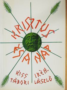 Kiss Irén - Krisztus és a Nap (dedikált példány) [antikvár]