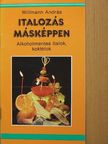 Willmann András - Italozás másképpen [antikvár]