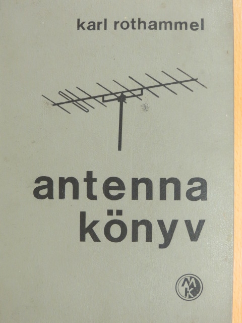 Karl Rothammel - Antennakönyv [antikvár]