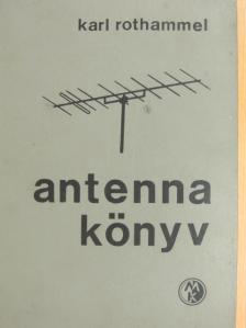 Karl Rothammel - Antennakönyv [antikvár]