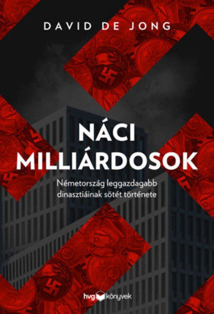 DAVID DE JONG - Náci milliárdosok [antikvár]