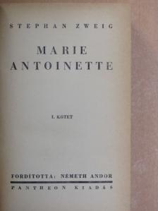 Stephan Zweig - Marie Antoinette I-II. [antikvár]