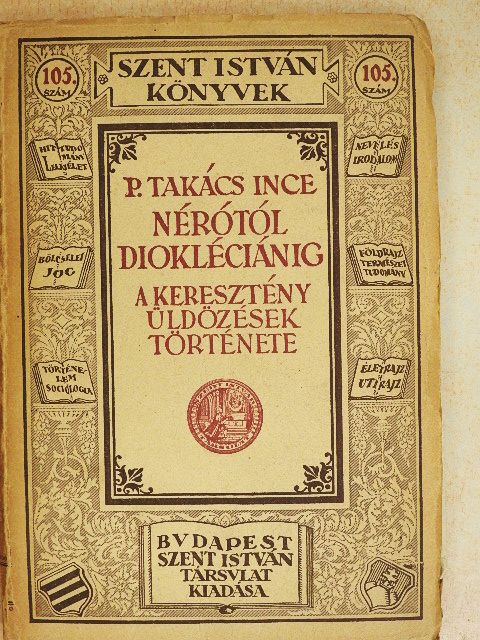 P. Takács Ince - Nérótól Diokléciánig [antikvár]