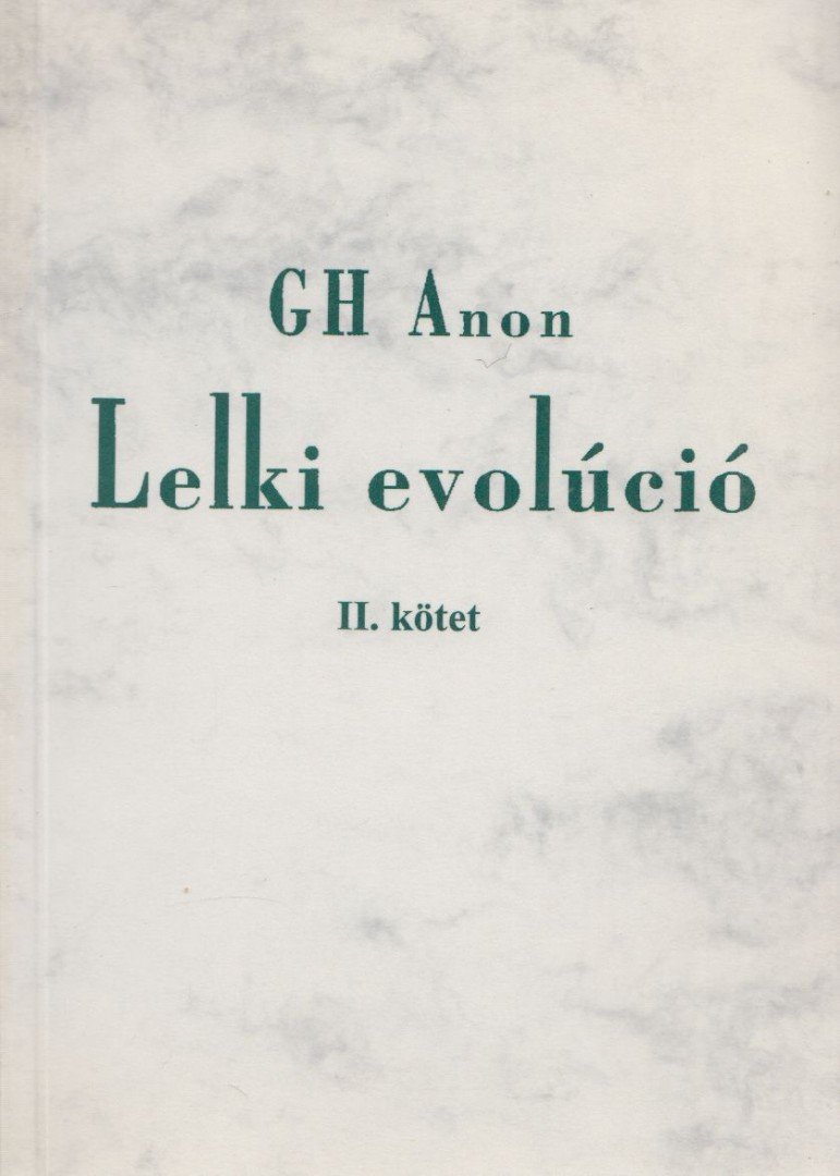 Gh Anon - Lelki evolúció II. [antikvár]