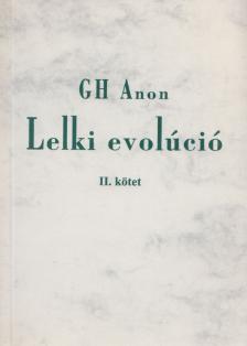Gh Anon - Lelki evolúció II. [antikvár]