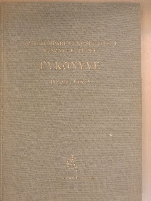 Borsos József - Az Építőipari és Közlekedési Műszaki Egyetem Évkönyve 1955/56. tanév [antikvár]