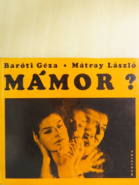 Baróti Géza - Mámor? [antikvár]