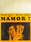 Baróti Géza - Mámor? [antikvár]