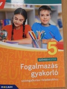 Rozik Edit - Fogalmazás gyakorló szövegalkotási feladatokhoz 5. [antikvár]