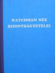 Watchman Nee - Watchman Nee bizonyságtételei [antikvár]