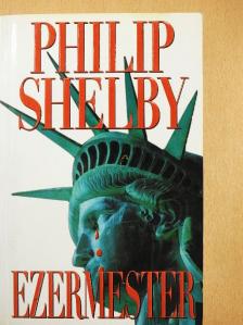 Philip Shelby - Ezermester [antikvár]
