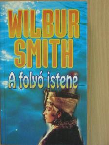 Wilbur Smith - A folyó istene [antikvár]