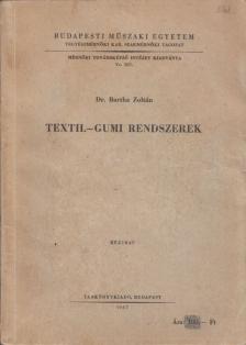 Dr. Bartha Zoltán - Textil-gumi rendszerek [antikvár]