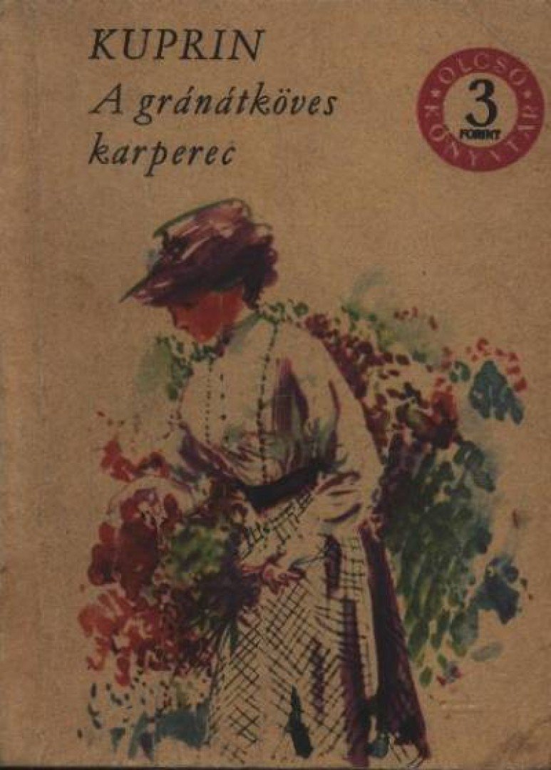 Kuprin, Alekszandr - A gránátköves karperec [antikvár]