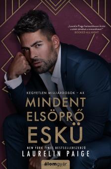 Laurelin Paige - Mindent elsöprő eskü