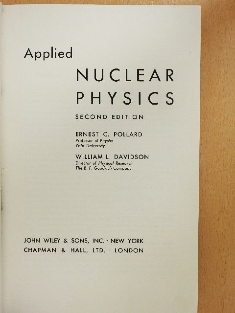 Ernest C. Pollard - Applied Nuclear Physics [antikvár]