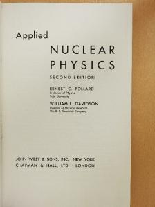 Ernest C. Pollard - Applied Nuclear Physics [antikvár]