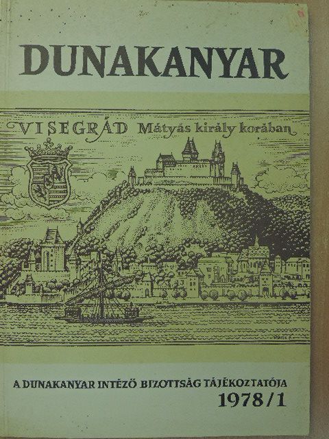 Ágh Bíró Béla - Dunakanyar 1978/1. [antikvár]