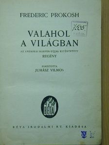 Frederic Prokosh - Valahol a világban [antikvár]