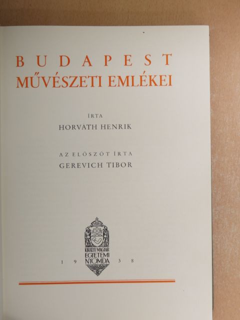 Horváth Henrik - Budapest művészeti emlékei [antikvár]