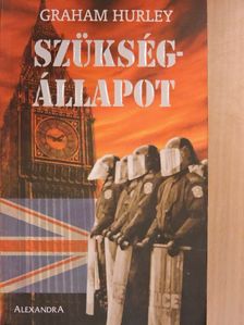 Graham Hurley - Szükségállapot [antikvár]