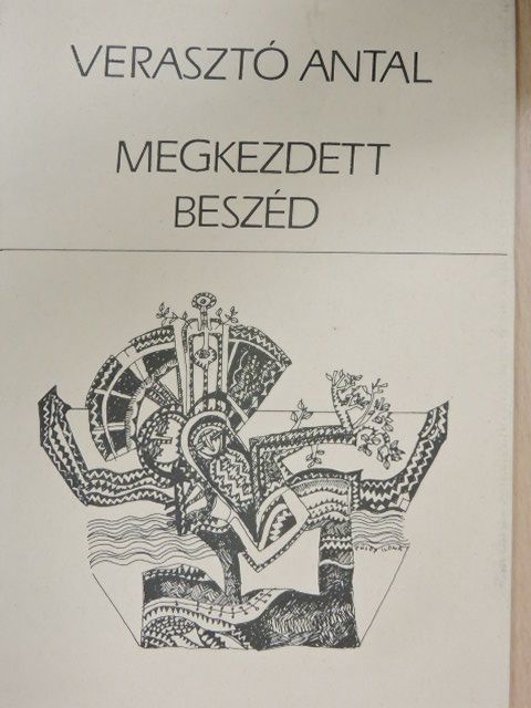 Verasztó Antal - Megkezdett beszéd [antikvár]
