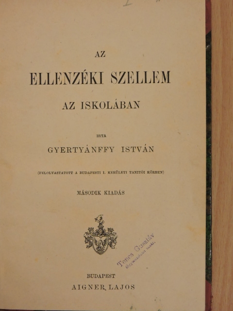 Fuchs Ádám - Az ellenzéki szellem az iskolában/Az erkölcs ápolásáról [antikvár]