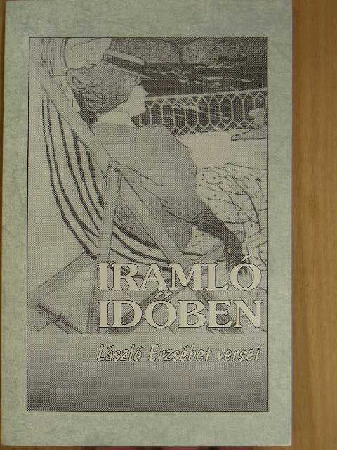 László Erzsébet - Iramló időben [antikvár]